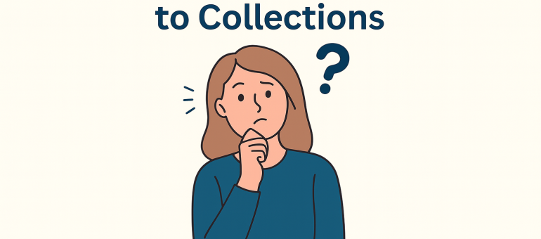 When to send someone to collections?